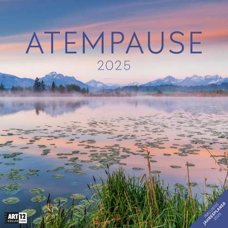 Ackermann Kunstverlag: Atempause Kalender 2025 - 30x30, Kalender