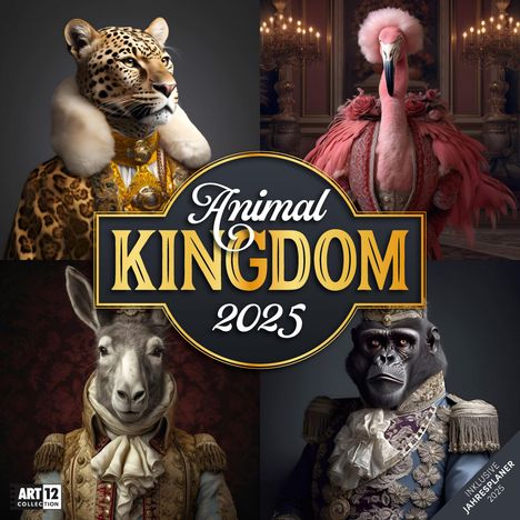 Ackermann Kunstverlag: Animal Kingdom Kalender 2025 - 30x30, Kalender