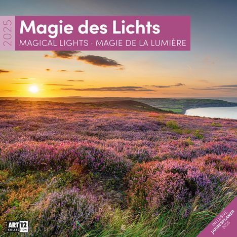 Ackermann Kunstverlag: Magie des Lichts Kalender 2025 - 30x30, Kalender