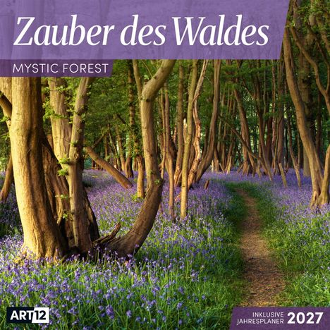 "Zauber des Waldes", "Mystic Forest", blühender Waldweg mit violetten Blumen, geschwungene Bäume, inklusive Jahresplaner 2027.
