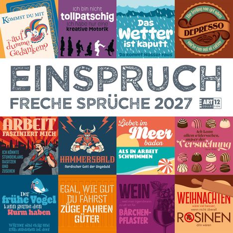 Eine Sammlung von quadratischen Bildern mit humorvollen Sprüchen. Groß: "EINSPRUCH FRECHE SPRÜCHE 2027".