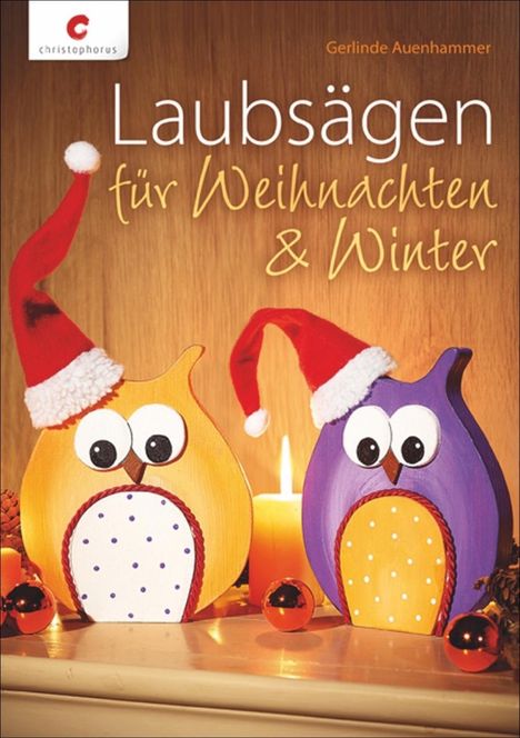 Gerlinde Auenhammer: Auenhammer, G: Laubsägen für Weihnachten &amp; Winter, Buch