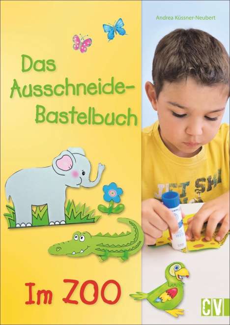 Andrea Küssner-Neubert: Das Ausschneide-Bastelbuch - Im Zoo, Buch
