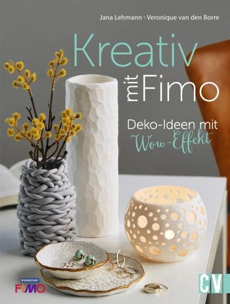 Jana Lehmann: Kreativ mit FIMO®, Buch