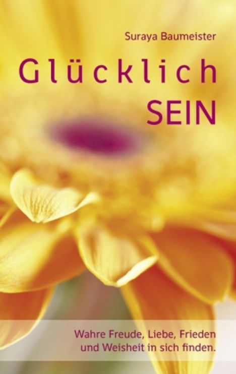 Suraya Baumeister: Glücklich sein, Buch