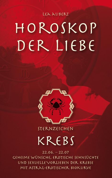 Lea Aubert: Horoskop der Liebe ¿ Sternzeichen Krebs, Buch