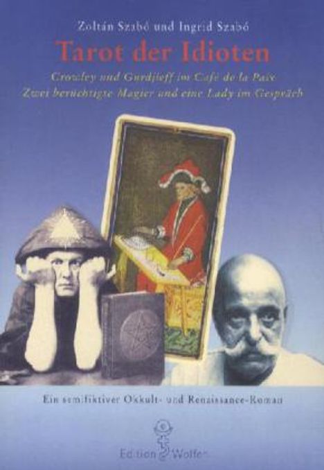 Zoltán Szabó: Tarot der Idioten, Buch