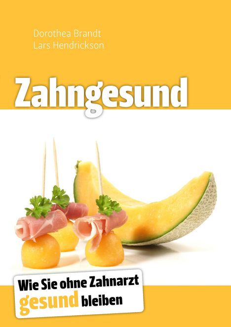 Dorothea Brandt: Zahngesund, Buch