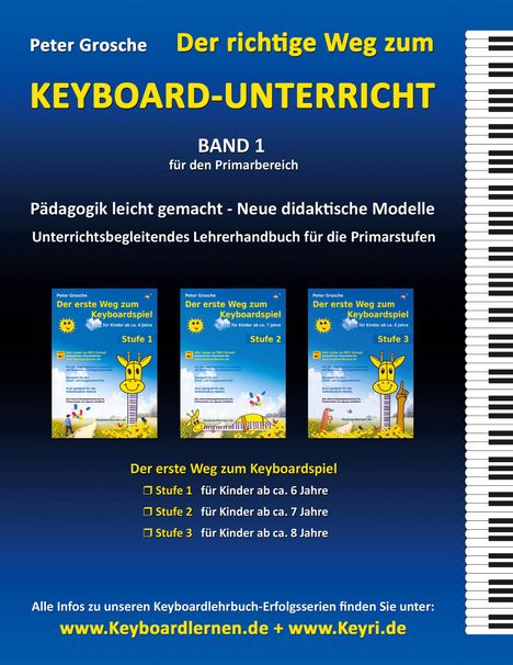 Peter Grosche: Der richtige Weg zum Keyboard-Unterricht - Band 1, Buch