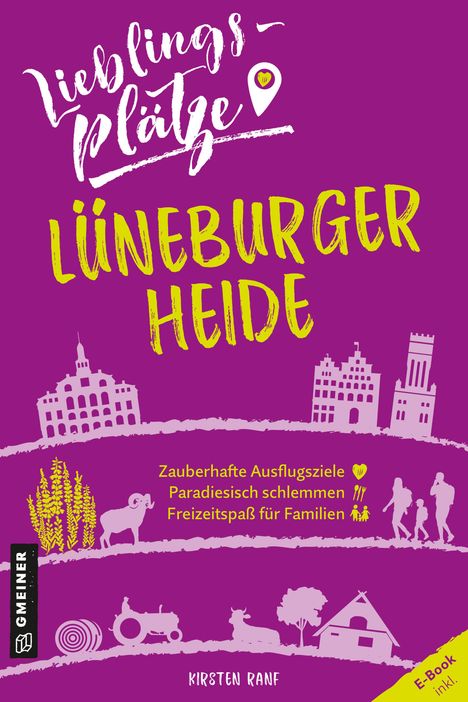 Kirsten Ranf: Lieblingsplätze Lüneburger Heide, Buch