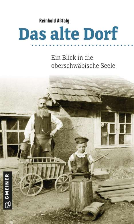 Reinhold Aßfalg: Das alte Dorf, Buch