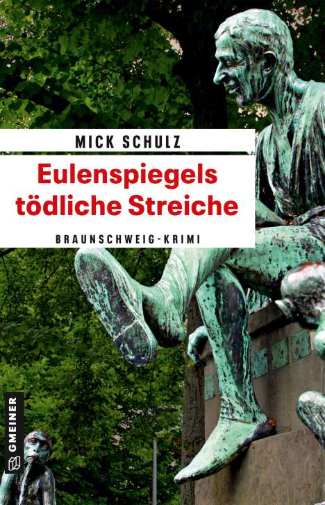 Mick Schulz: Eulenspiegels tödliche Streiche, Buch