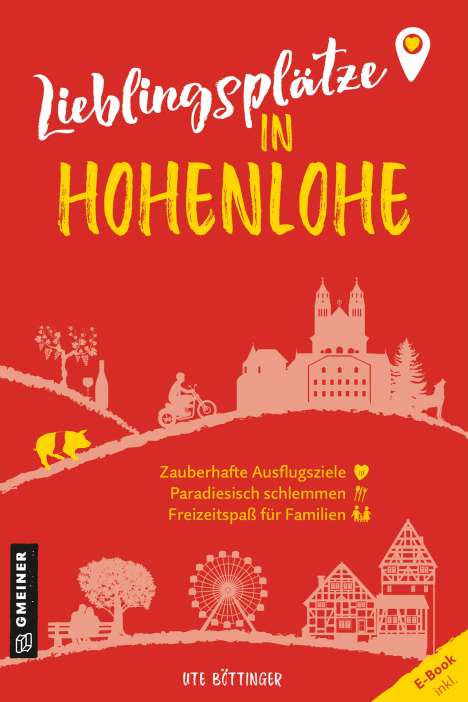 Ute Böttinger: Lieblingsplätze in Hohenlohe, Buch