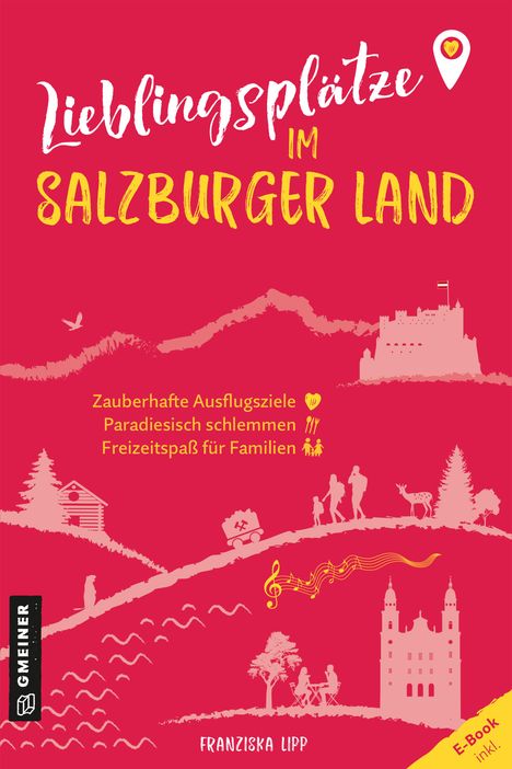 Franziska Lipp: Lieblingsplätze im Salzburger Land, Buch