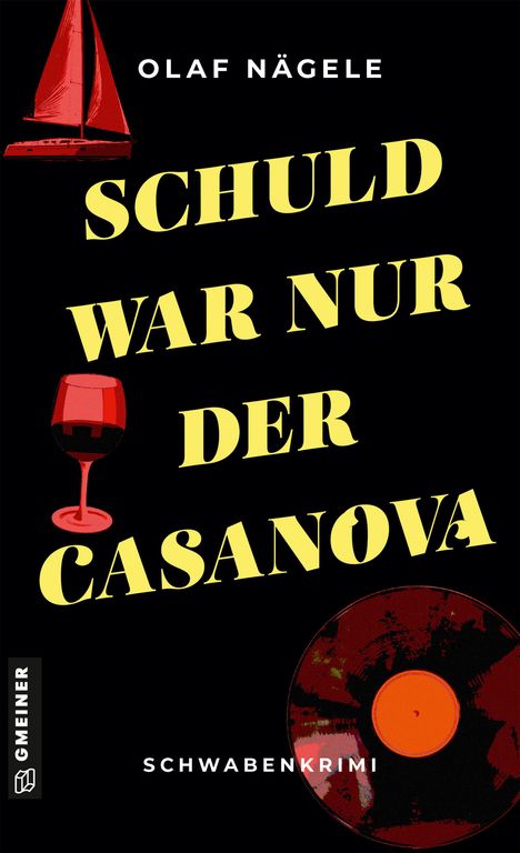 Olaf Nägele: Schuld war nur der Casanova, Buch