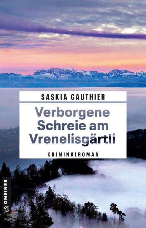 Saskia Gauthier: Verborgene Schreie am Vrenelisgärtli, Buch