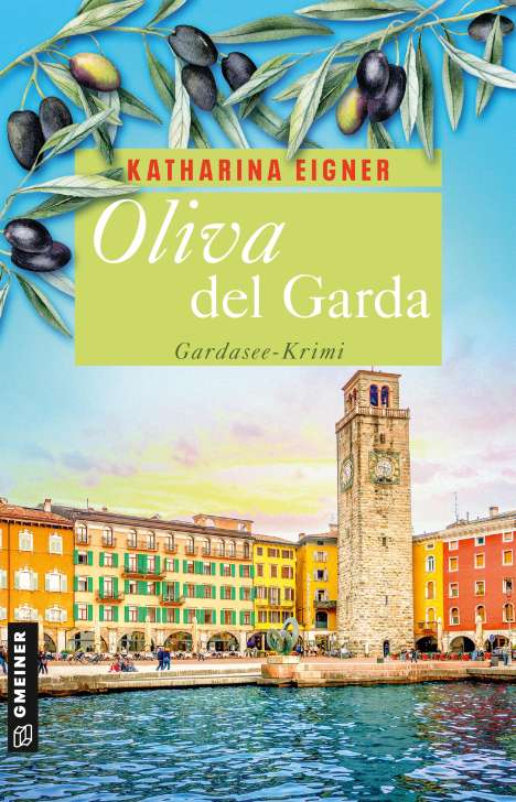 Katharina Eigner: Oliva del Garda, Buch