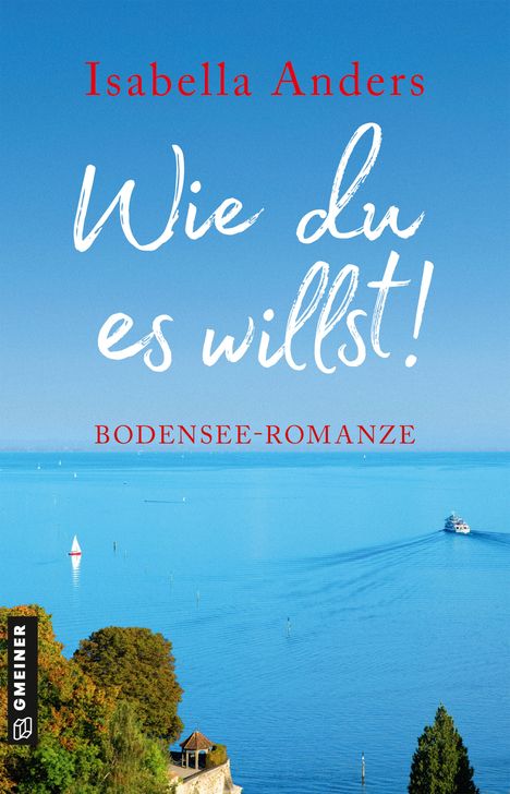 Isabella Anders: Wie du es willst!, Buch