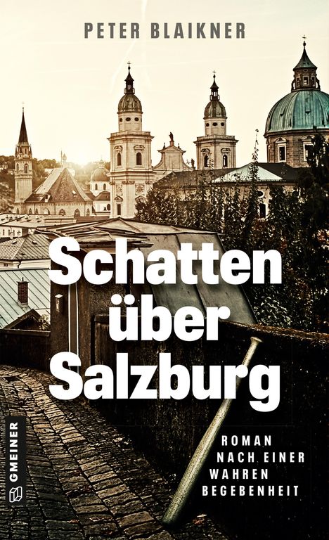 Peter Blaikner: Schatten über Salzburg, Buch