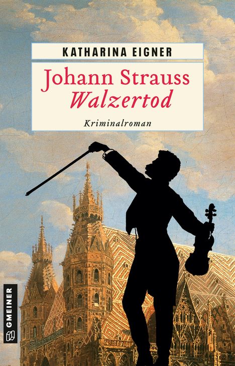 Katharina Eigner: Johann Strauss - Walzertod, Buch