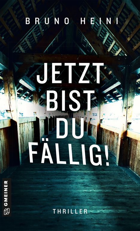 Bruno Heini: Jetzt bist du fällig!, Buch