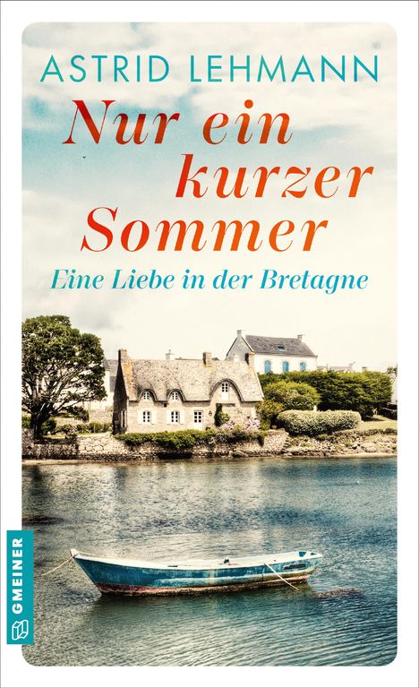 Astrid Lehmann: Nur ein kurzer Sommer, Buch