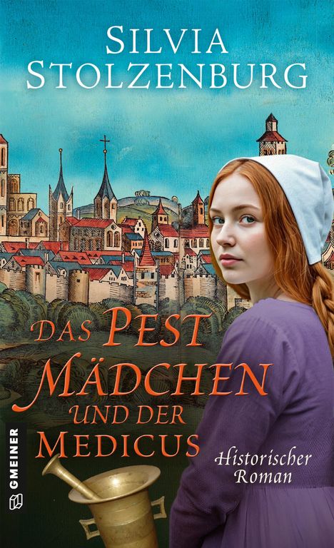 Silvia Stolzenburg: Das Pestmädchen und der Medicus, Buch