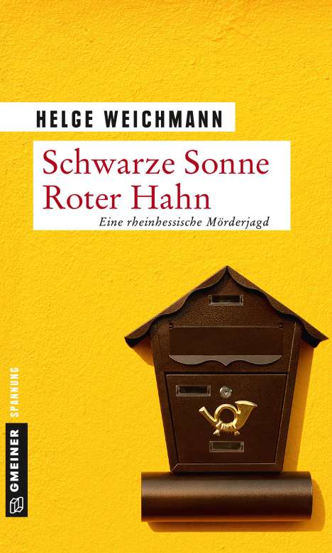 Helge Weichmann: Schwarze Sonne Roter Hahn, Buch