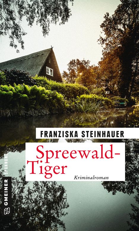Franziska Steinhauer: Spreewald-Tiger, Buch