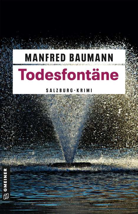 Manfred Baumann: Todesfontäne, Buch