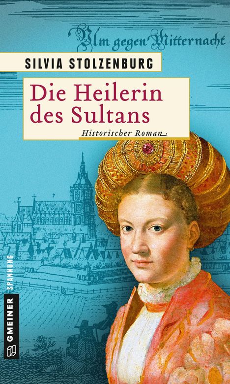 Silvia Stolzenburg: Die Heilerin des Sultans, Buch