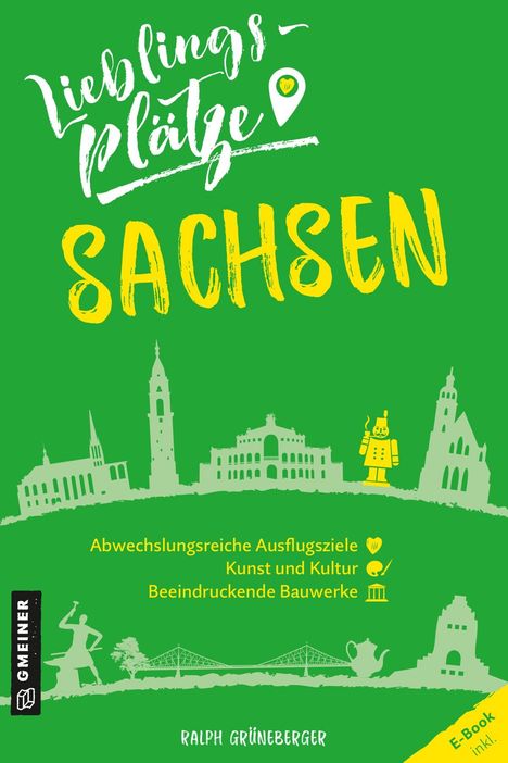 Ralph Grüneberger: Lieblingsplätze Sachsen, Buch