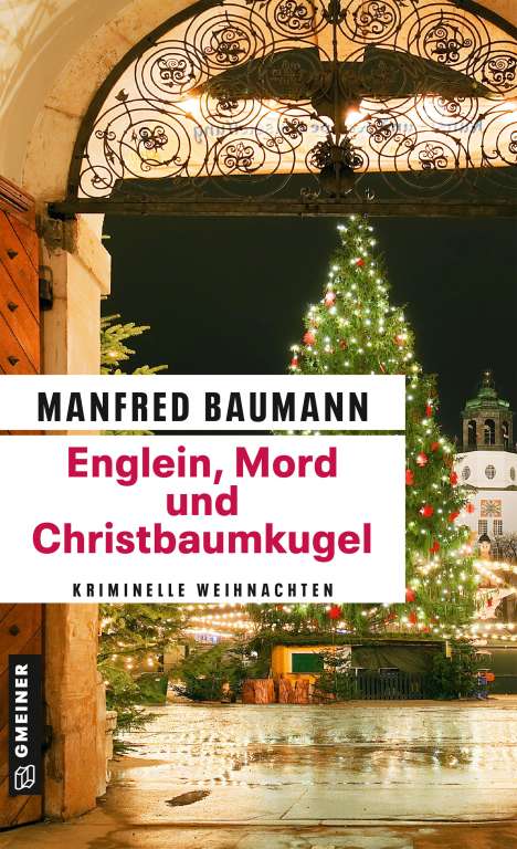 Manfred Baumann: Englein, Mord und Christbaumkugel, Buch
