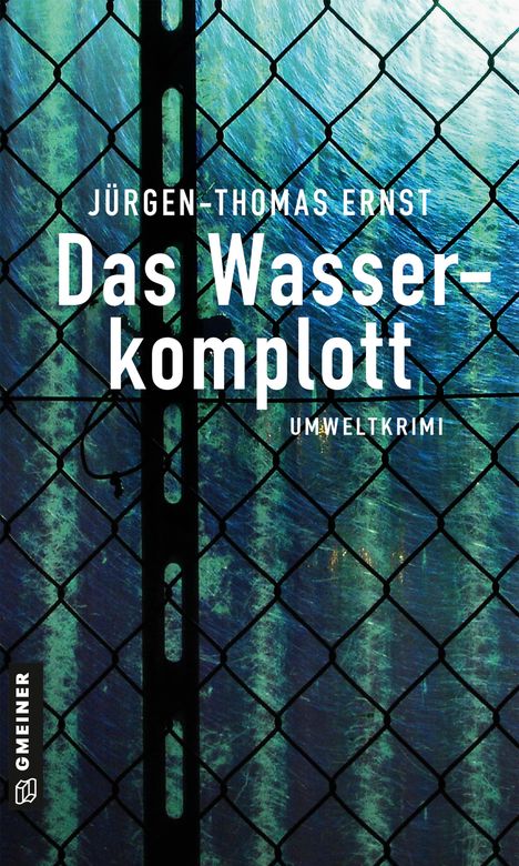 Jürgen-Thomas Ernst: Ernst, J: Wasserkomplott, Buch
