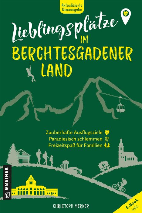 Christoph Merker: Lieblingsplätze im Berchtesgadener Land, Buch