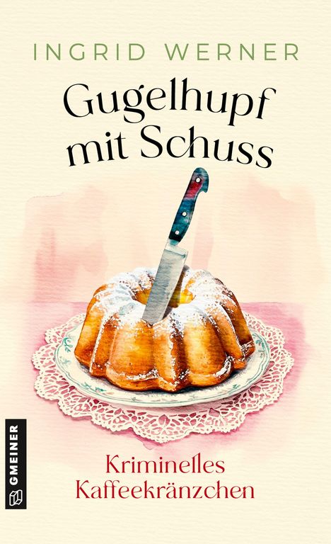 Lena Avanzini: Gugelhupf mit Schuss, Buch