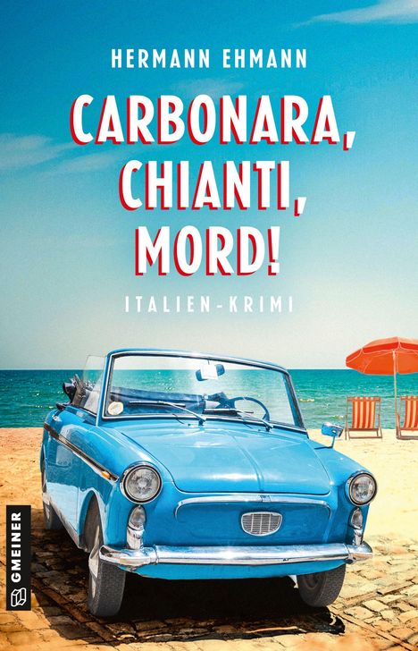 Hermann Ehmann: Carbonara, Chianti, Mord!, Buch