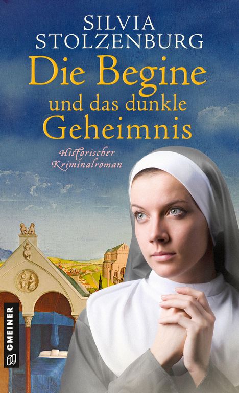 Silvia Stolzenburg: Die Begine und das dunkle Geheimnis, Buch