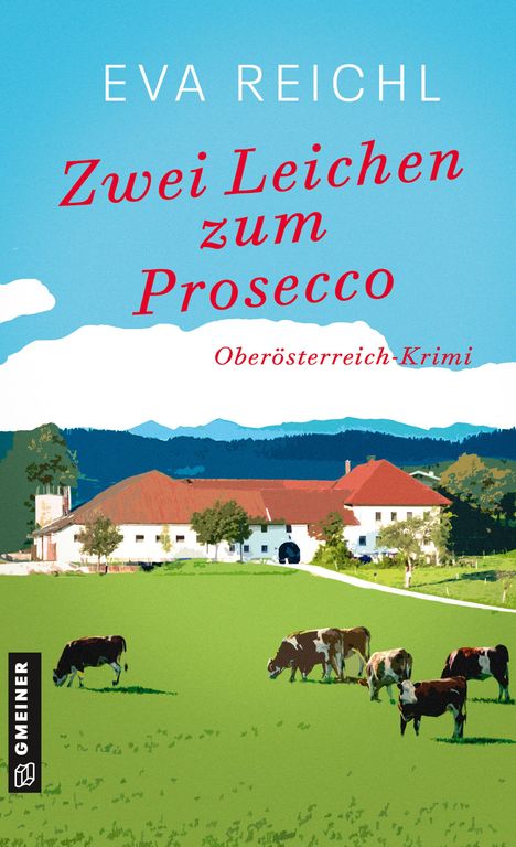 Eva Reichl: Zwei Leichen zum Prosecco, Buch