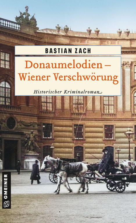 Bastian Zach: Donaumelodien - Wiener Verschwörung, Buch
