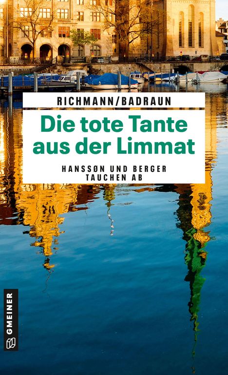 "Die tote Tante aus der Limmat. Hansson und Berger tauchen ab." Unteres Drittel zeigt Wasser mit Spiegelungen von Gebäuden.