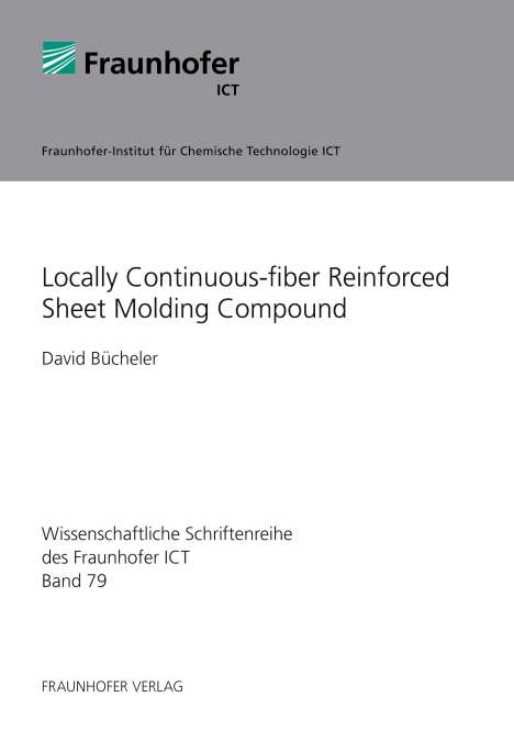 David Bücheler: Locally Continuous-fiber Reinforced Sheet Molding Compound., Buch