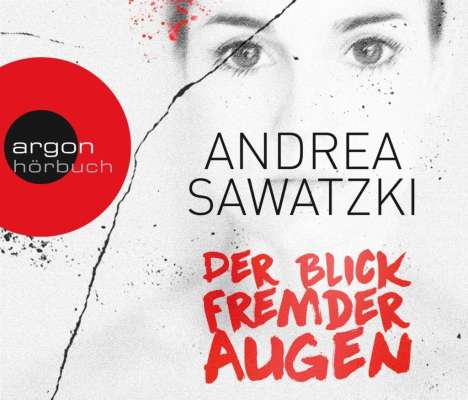 Andrea Sawatzki: Der Blick fremder Augen, 6 CDs