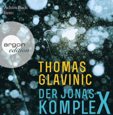 Thomas Glavinic: Der Jonas-Komplex, 9 CDs