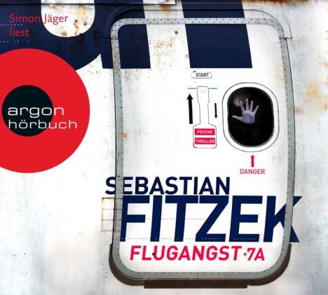 Sebastian Fitzek: Flugangst 7A, 6 CDs