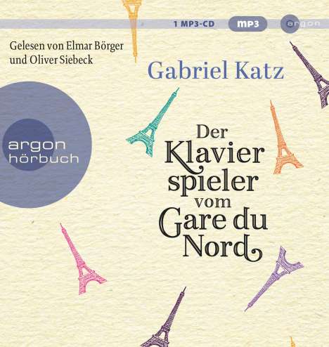 Gabriel Katz: Der Klavierspieler vom Gare du Nord, MP3-CD