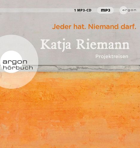 Katja Riemann: Jeder hat. Niemand darf., MP3-CD