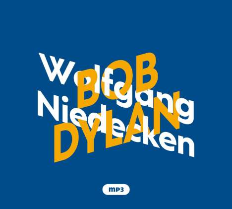 Wolfgang Niedecken: Wolfgang Niedecken über Bob Dylan, 2 CDs