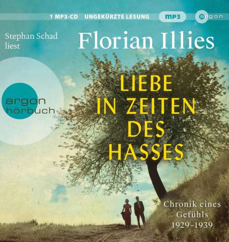 Florian Illies: Liebe in Zeiten des Hasses, MP3-CD