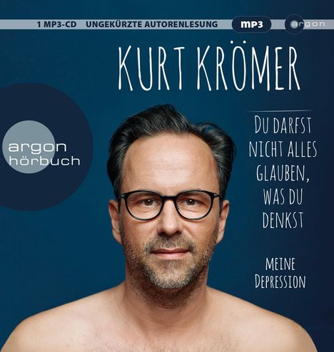 Kurt Krömer: Du darfst nicht alles glauben, was du denkst., MP3-CD